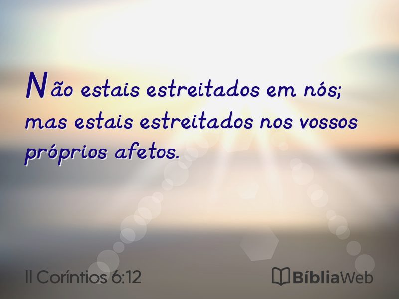 II Coríntios 6:12 em imagem para compartilhar