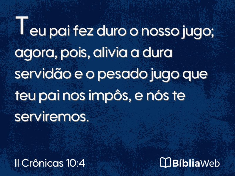 II Crônicas 10:4 em imagem para compartilhar