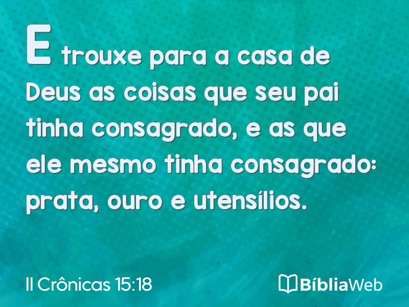 II Crônicas 15:18 em imagem para compartilhar