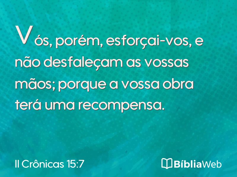 II Crônicas 15:7 em imagem para compartilhar
