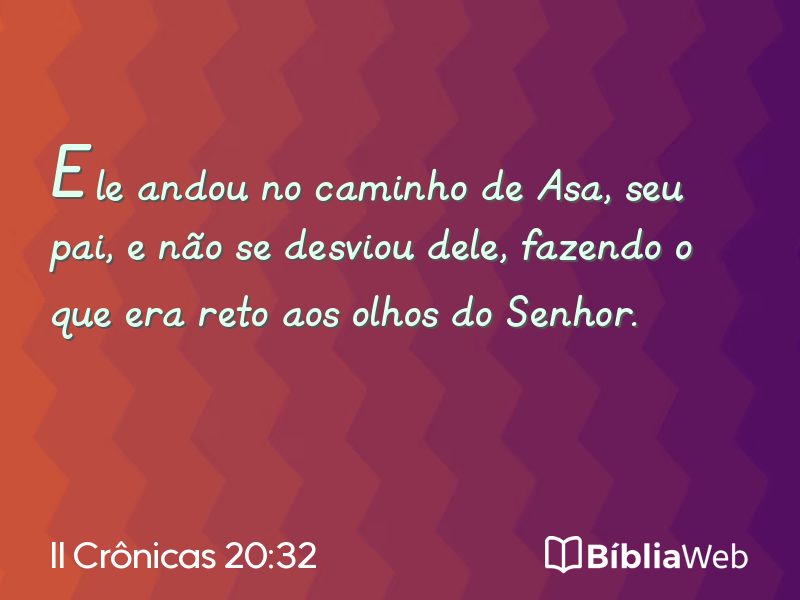 II Crônicas 20:32 em imagem para compartilhar