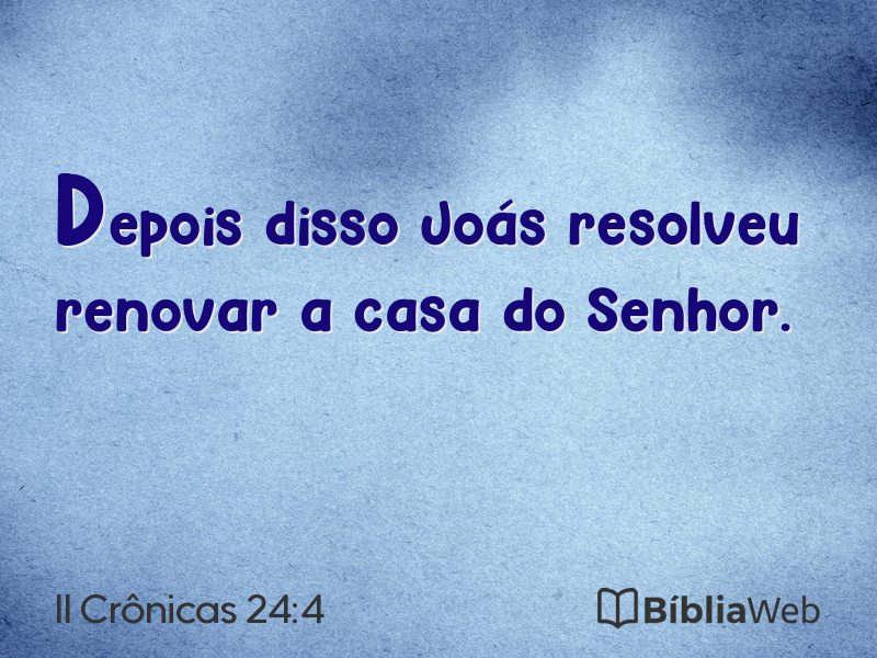 II Crônicas 24:4 em imagem para compartilhar