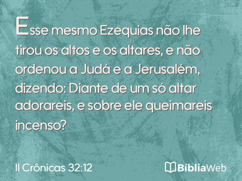 II Crônicas 32:12 em imagem para compartilhar