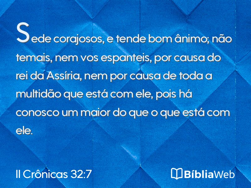 II Crônicas 32:7 em imagem para compartilhar