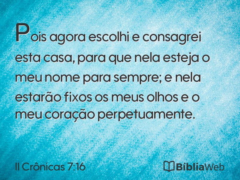 II Crônicas 7:16 em imagem para compartilhar