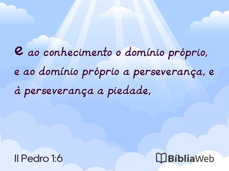 II Pedro 1:6 em imagem para compartilhar