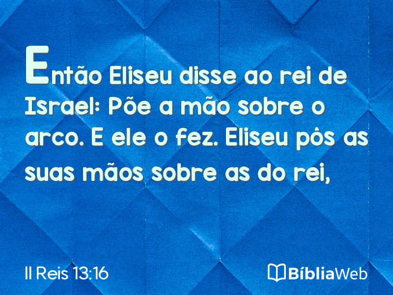 II Reis 13:16 em imagem para compartilhar