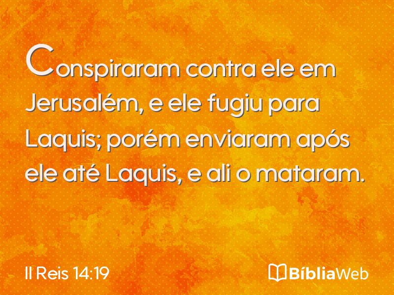 II Reis 14:19 em imagem para compartilhar