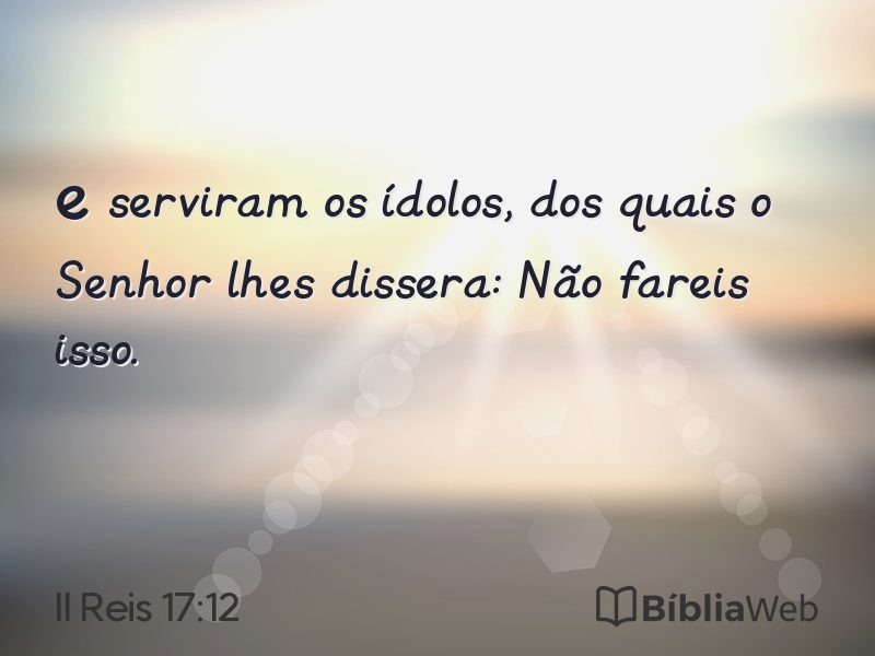 II Reis 17:12 em imagem para compartilhar