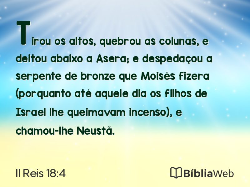 II Reis 18:4 em imagem para compartilhar