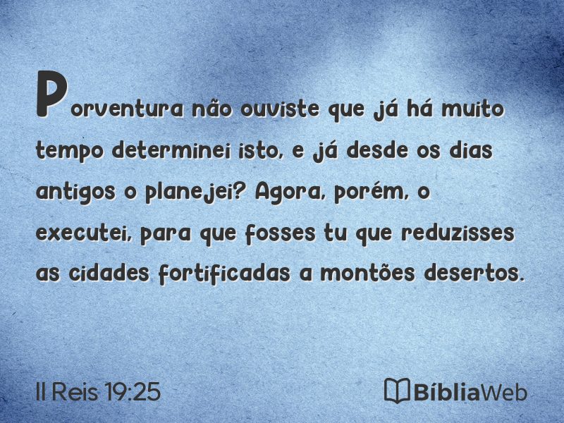 II Reis 19:25 em imagem para compartilhar