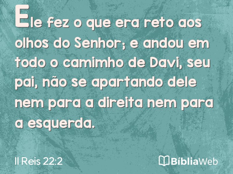 II Reis 22:2 em imagem para compartilhar