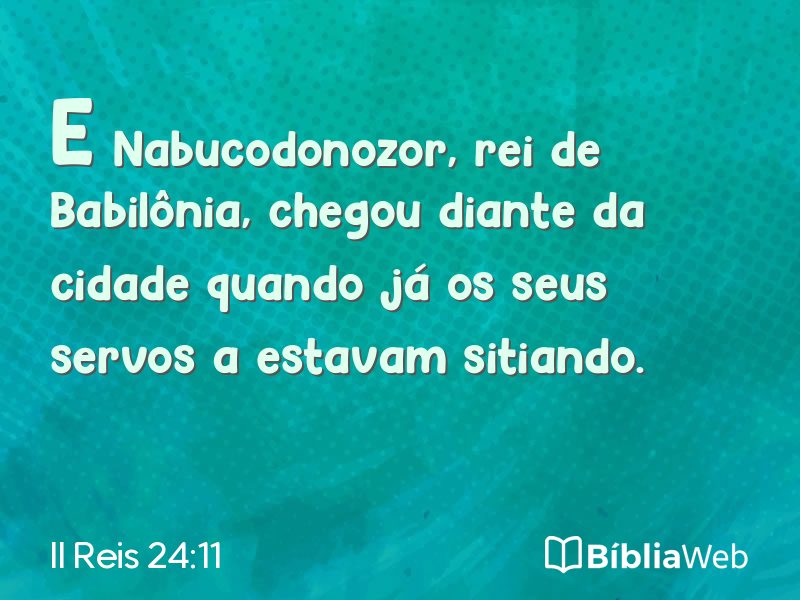II Reis 24:11 em imagem para compartilhar