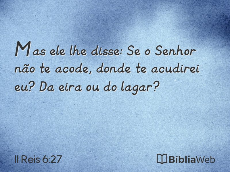 II Reis 6:27 em imagem para compartilhar