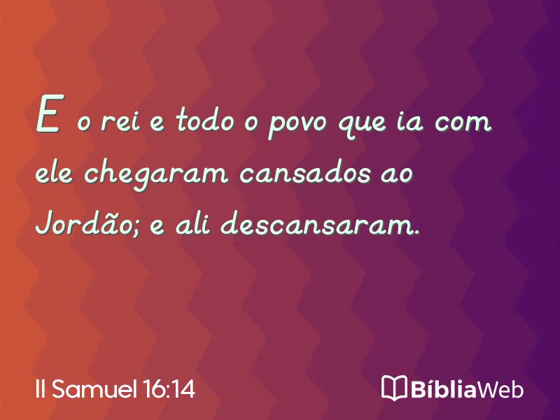 II Samuel 16:14 em imagem para compartilhar