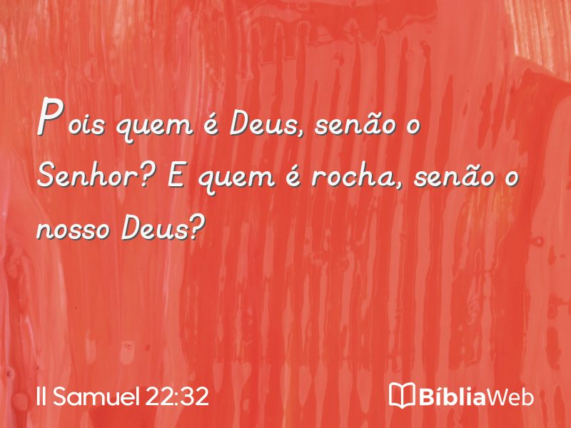 II Samuel 22:32 em imagem para compartilhar