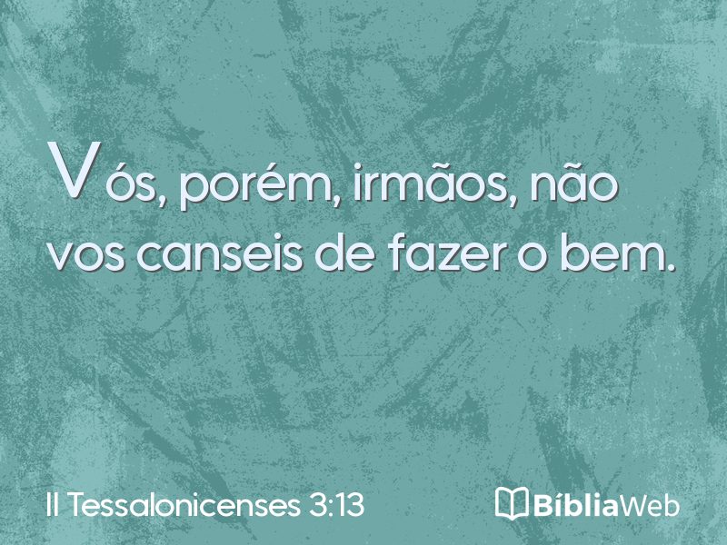 II Tessalonicenses 3:13 em imagem para compartilhar