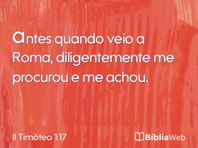 II Timóteo 1:17 em imagem para compartilhar