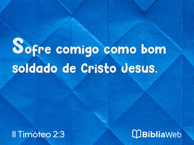 II Timóteo 2:3 em imagem para compartilhar