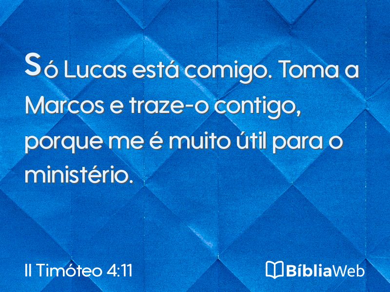 II Timóteo 4:11 em imagem para compartilhar