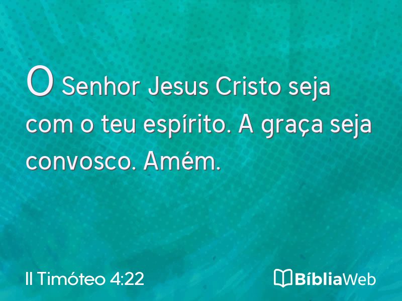 II Timóteo 4:22 em imagem para compartilhar