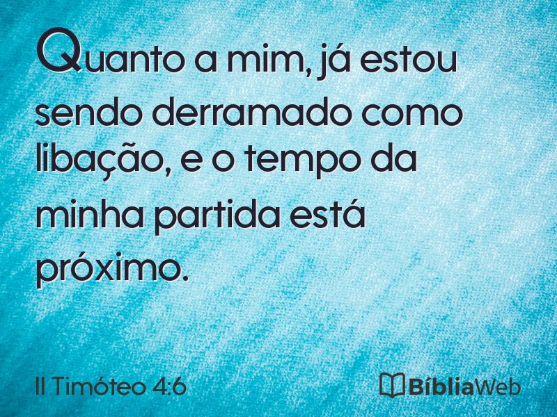 II Timóteo 4:6 em imagem para compartilhar