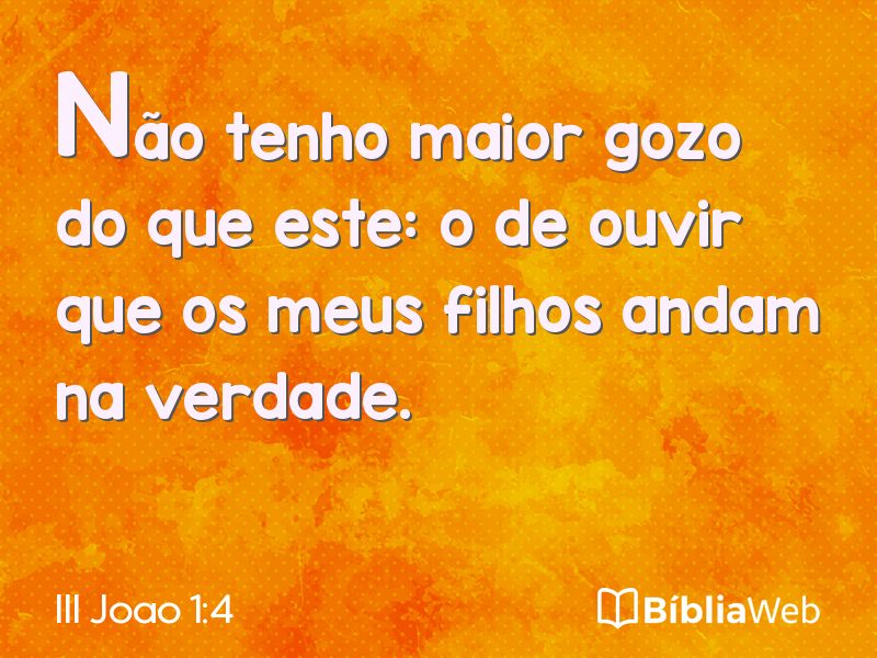 III Joao 1:4 em imagem para compartilhar