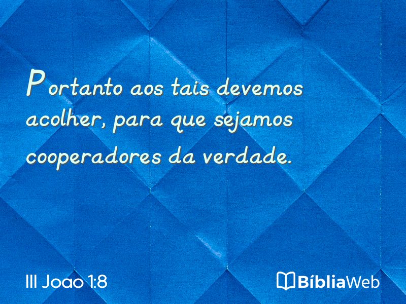 III Joao 1:8 em imagem para compartilhar