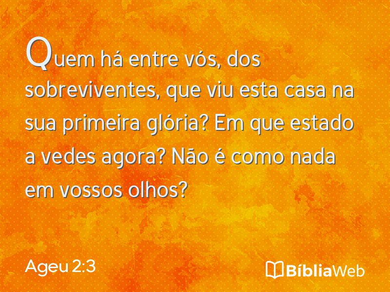 Ageu 2:3 em imagem para compartilhar