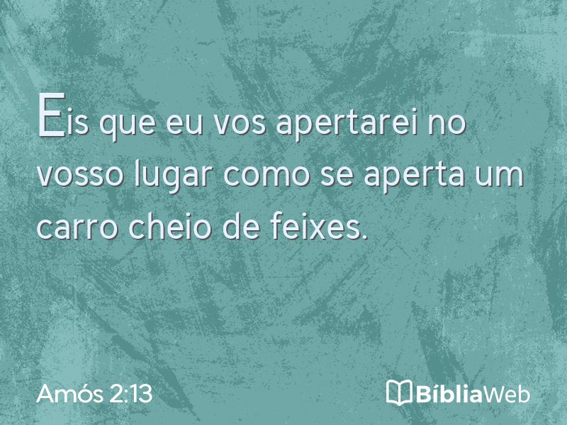 Amós 2:13 em imagem para compartilhar