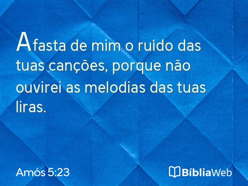 Amós 5:23 em imagem para compartilhar