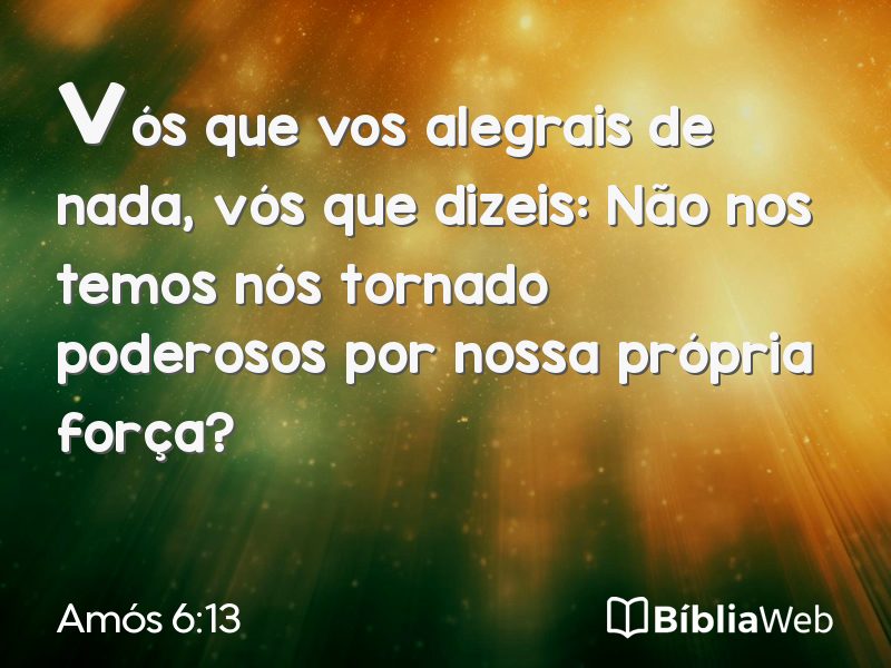 Amós 6:13 em imagem para compartilhar