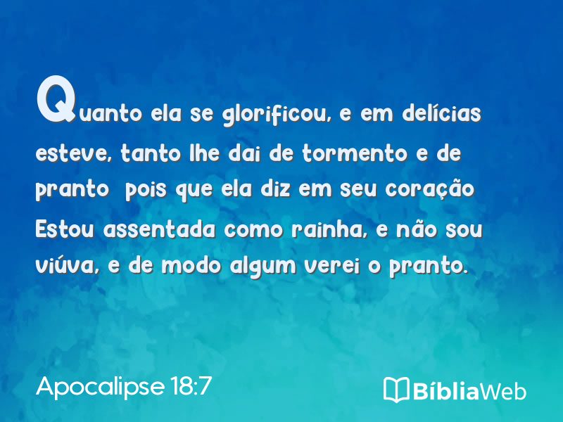 Apocalipse 18:7 em imagem para compartilhar