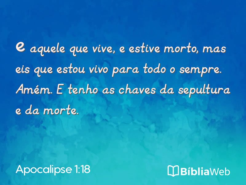 Apocalipse 1:18 em imagem para compartilhar