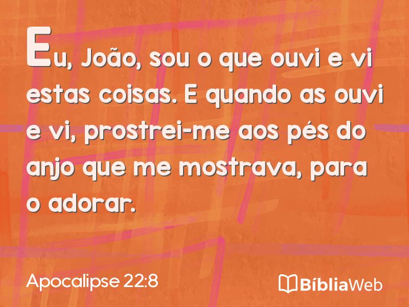 Apocalipse 22:8 em imagem para compartilhar