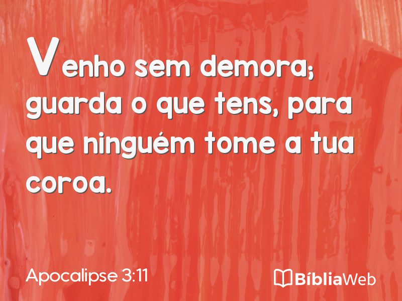 Apocalipse 3:11 em imagem para compartilhar