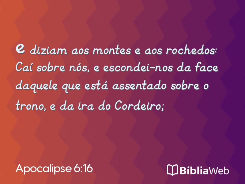 Apocalipse 6:16 em imagem para compartilhar