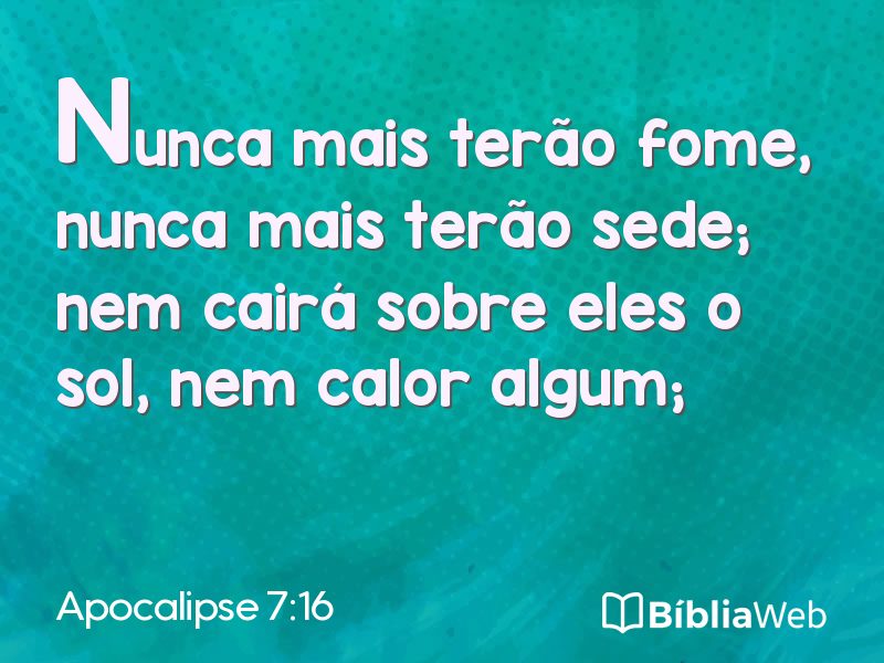 Apocalipse 7:16 em imagem para compartilhar