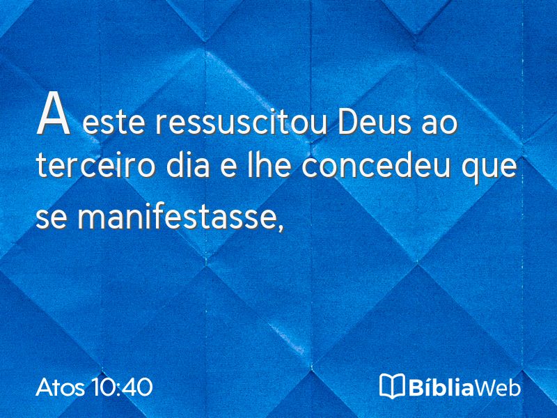 Atos 10:40 em imagem para compartilhar