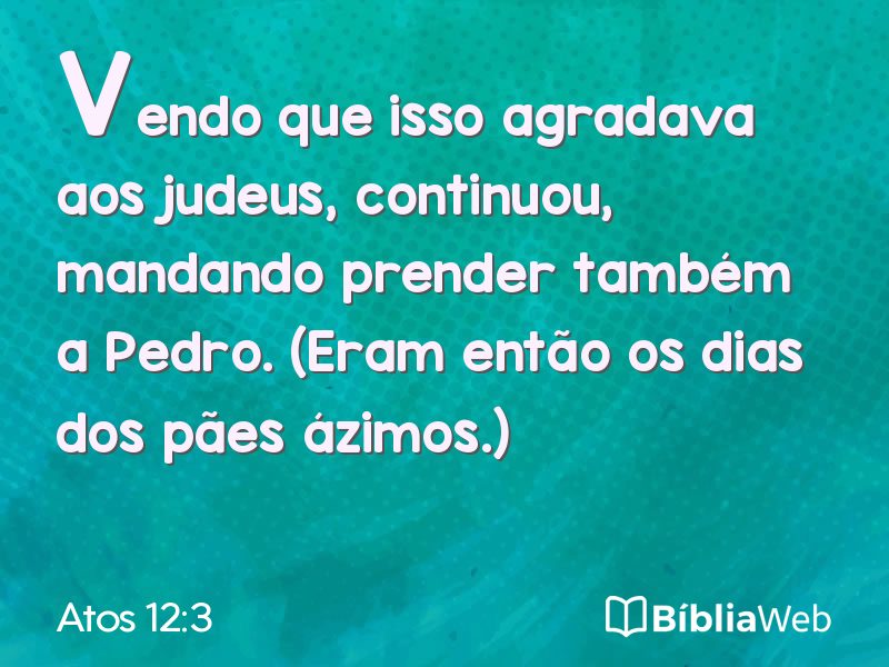 Atos 12:3 em imagem para compartilhar