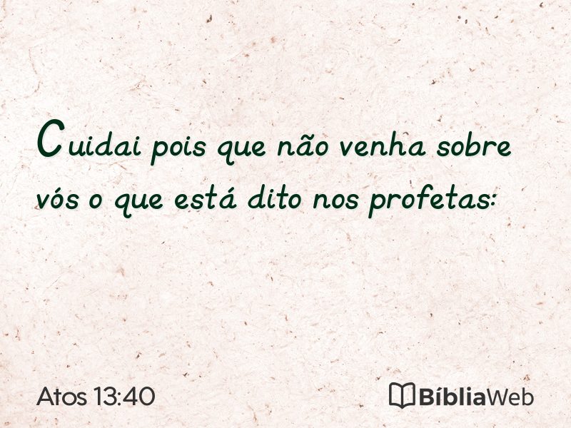 Atos 13:40 em imagem para compartilhar