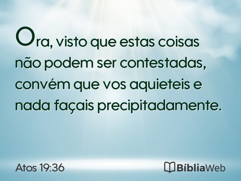 Atos 19:36 em imagem para compartilhar