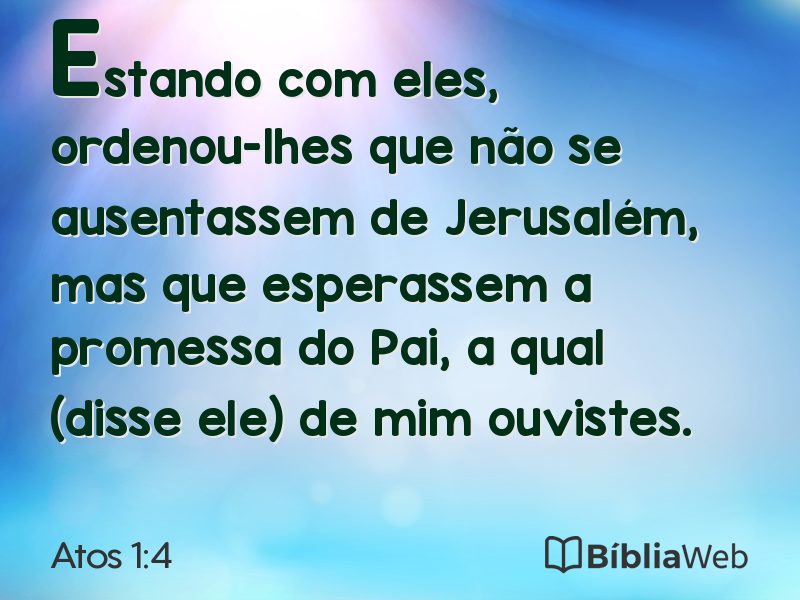 Atos 1:4 em imagem para compartilhar