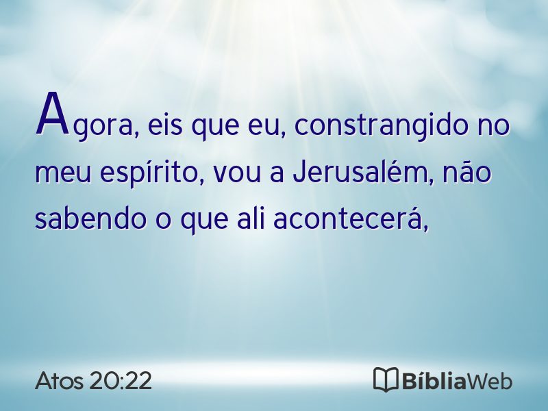 Atos 20:22 em imagem para compartilhar
