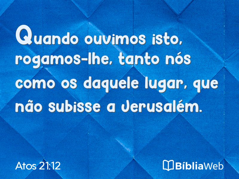 Atos 21:12 em imagem para compartilhar