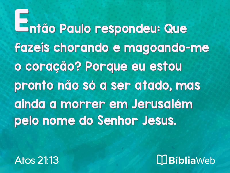 Atos 21:13 em imagem para compartilhar