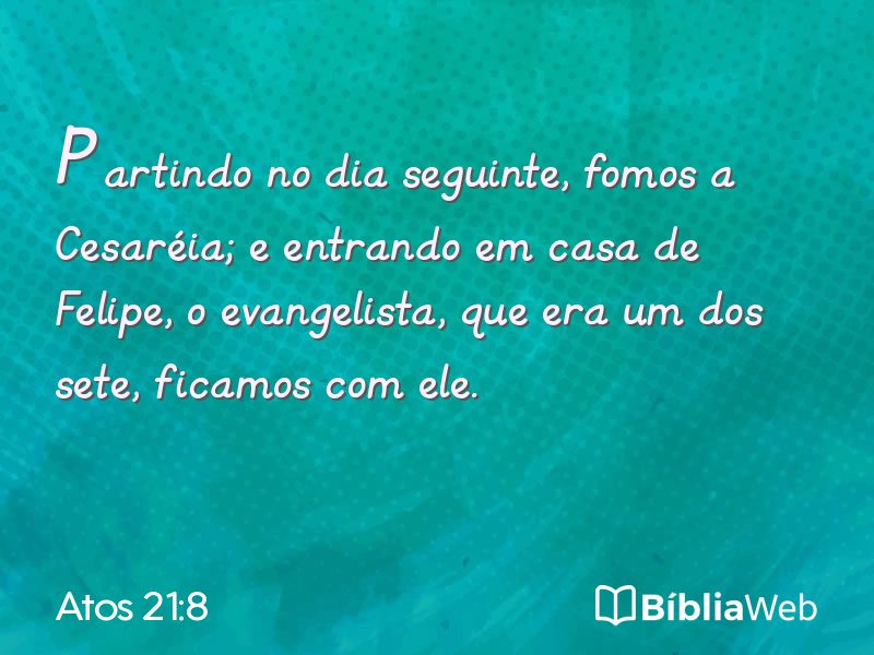 Atos 21:8 em imagem para compartilhar