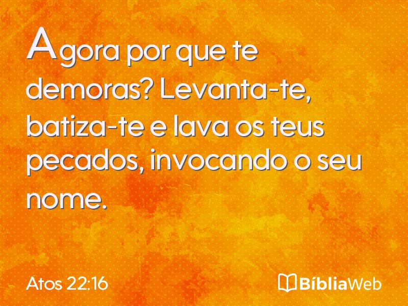 Atos 22:16 em imagem para compartilhar