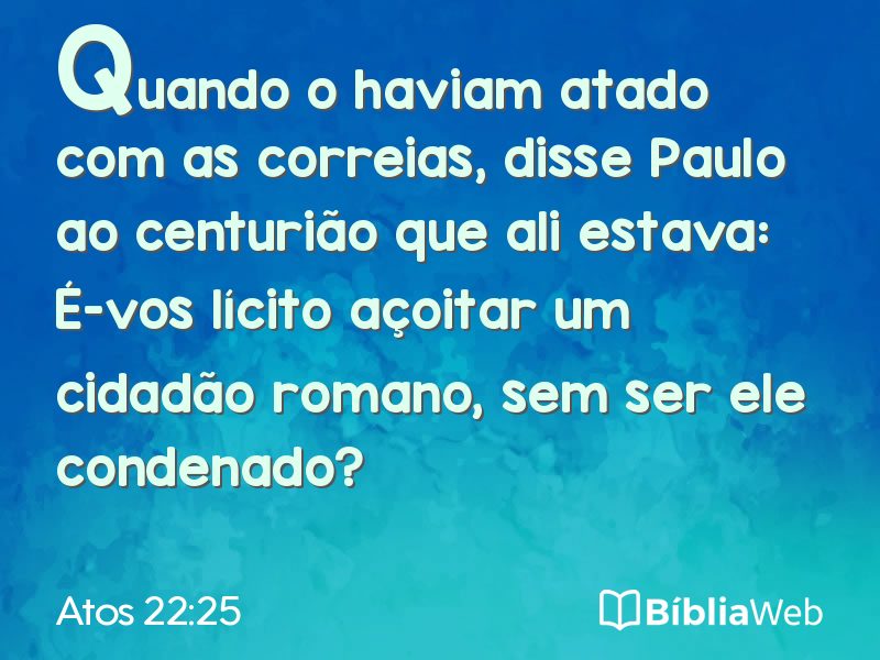 Atos 22:25 em imagem para compartilhar