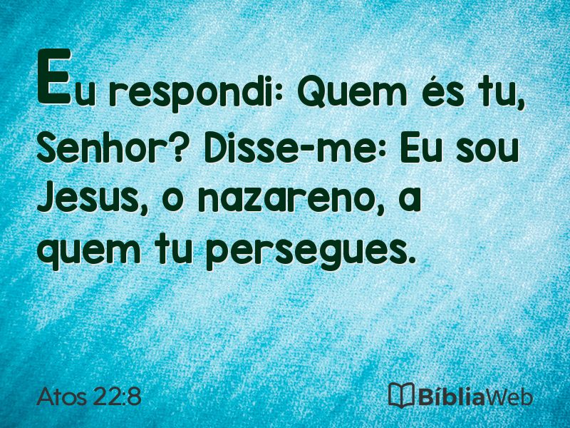 Atos 22:8 em imagem para compartilhar